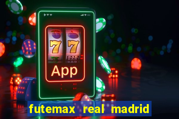 futemax real madrid x barcelona